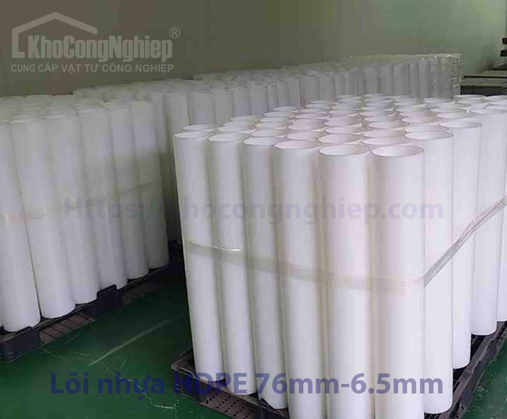 Lõi nhựa HDPE 76mm - dầy 6.5mm